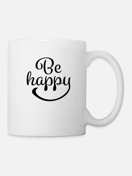 Be Happy - Tasse - Weiß