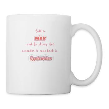 Börsenweisheit: sell in may and go away - Tasse - Weiß - Rechts