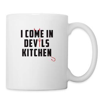 I come in devils kitchen Denglisch Lustige Sprüche - Tasse - Weiß - Rechts