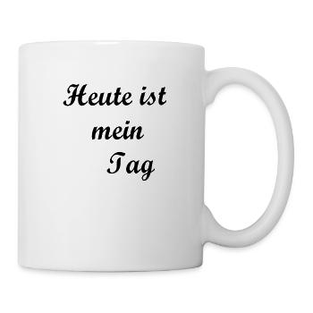 Heute ist mein Tag - Tasse - Weiß - Rechts