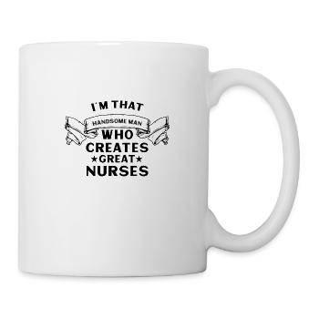 Handsome man who creates great nurses - black - Mug - white - Right