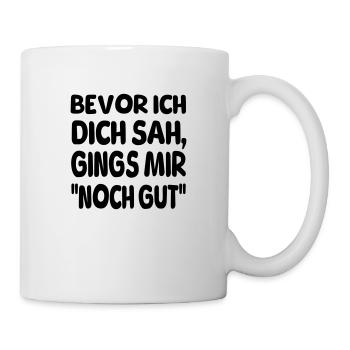 Bevor ich Dich II - Tasse - Weiß - Rechts