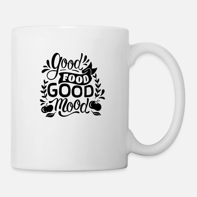 Good Food good mood Spruch - Tasse - Weiß
