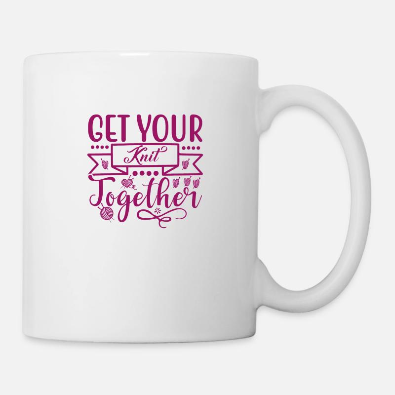 Get your knit together, knitting, crocheting, needlework - Mug - white