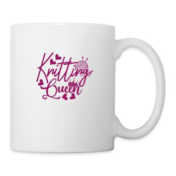 Knitting Queen, Stricken Häkeln Handarbeit Hobby - Tasse - Weiß - Rechts