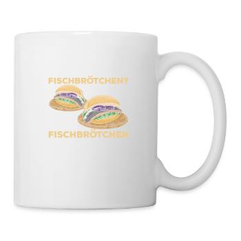 Was ist besser als ein Fischbrötchen? Zwei Fischbr - Tasse - Weiß - Rechts