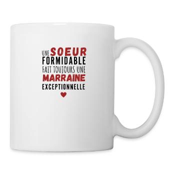 Une sœur formidable fait toujours une marraine - Mug blanc - blanc - Droite