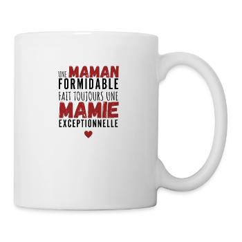 Une maman formidable une mamie exceptionnelle - Mug blanc - blanc - Droite