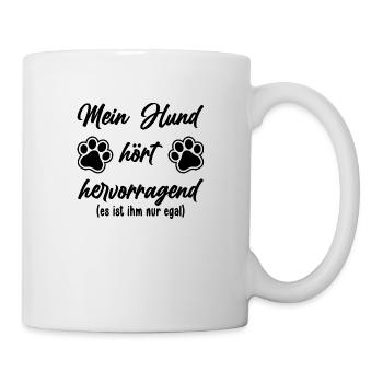 Lustiger Hunde Spruch Hundeliebhaber Haustier - Tasse - Weiß - Rechts