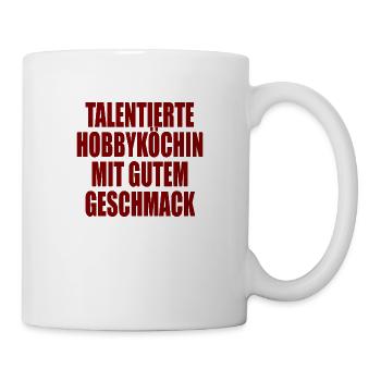 Hobbyköchin - Tasse - Weiß - Rechts