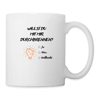 Willst du mit mir durchbrennen - Tasse - Weiß - Rechts