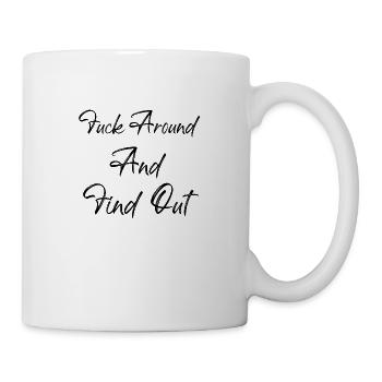 F Around And Find Out - Mug blanc - blanc - Droite