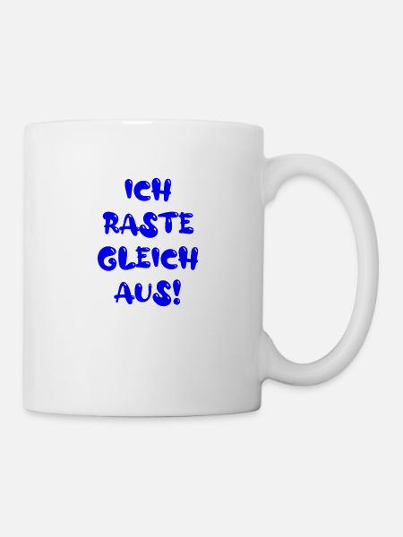 ich raste gleich aus - Tasse - Weiß