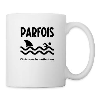parfois on trouve la motivation - Mug blanc - blanc - Droite