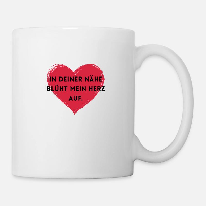In deiner Nähe blüht mein Herz auf - Tasse - Weiß