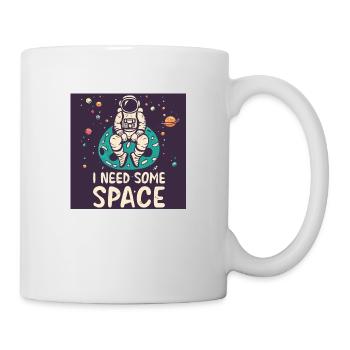 I need some Space - Astronaut - Tasse - Weiß - Rechts