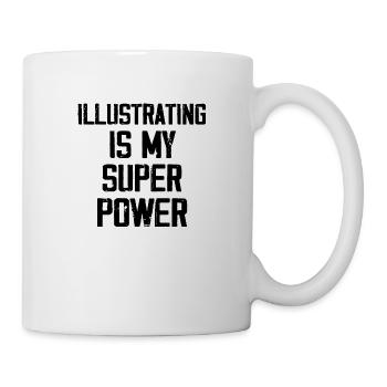 Illustrieren ist meine Superkraft - Lustig - Tasse - Weiß - Rechts