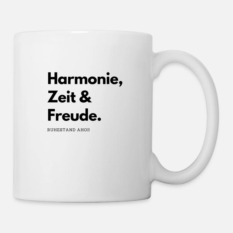 Ruhestand Ahoi! Harmonie, Zeit & Freude. - Tasse - Weiß