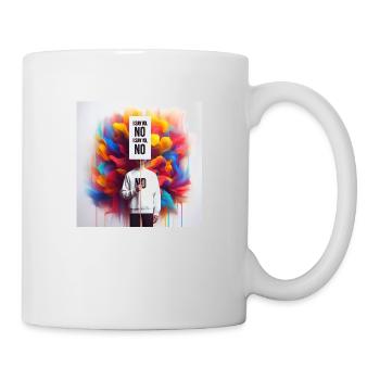 I say No and No is No, let us all, with courage, s - Mug - white - Right
