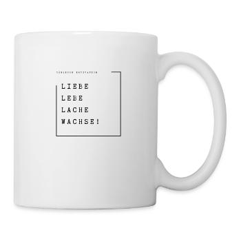 Liebe, lebe, lache, wachse! - Tasse - Weiß - Rechts