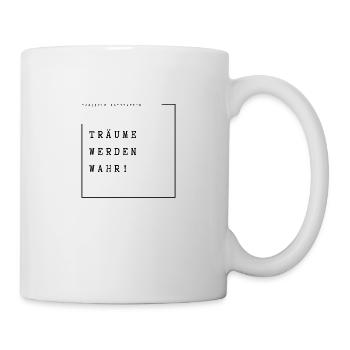 Träume werden wahr! - Tasse - Weiß - Rechts