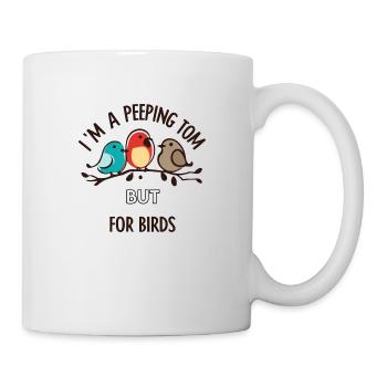 "Voyeur, aber für die Vögel" bunter Slogan - Tasse - Weiß - Rechts