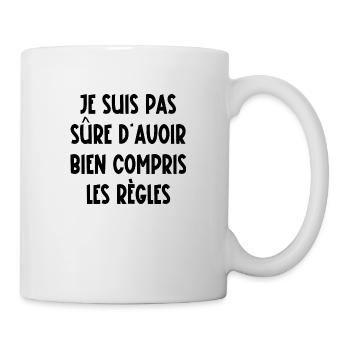 je suis pas sûre d'avoir bien compris les règles - Mug blanc - blanc - Droite