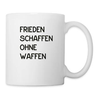 Frieden schaffen ohne Waffen - Tasse - Weiß - Rechts