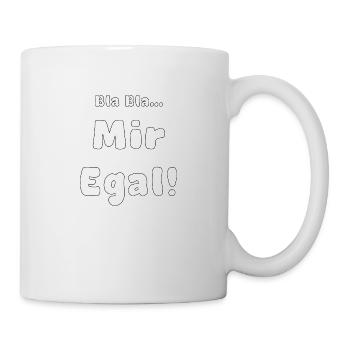 Mir egal - Tasse - Weiß - Rechts