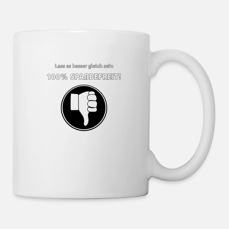 Spassbefreit - Tasse - Weiß