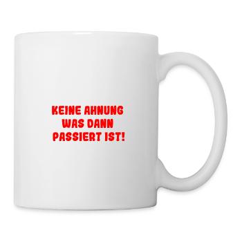 Eigentlich wurde ich gut erzogen - Tasse - Weiß - Rechts