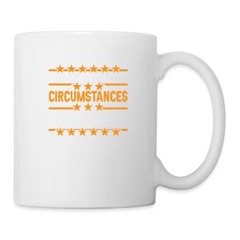 Due To Unfortunate Circumstances, I'm Awake 7 - Mug - white - Right