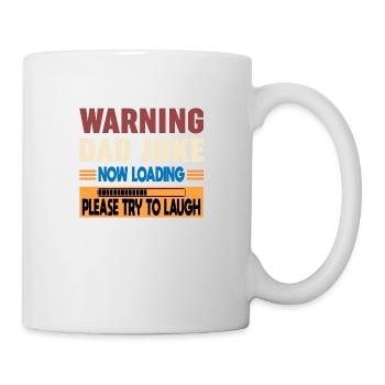 Warning Dad Joke Now Loading Please Try to Laugh - Mug blanc - blanc - Droite
