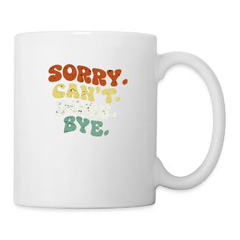 Dogs Lover Vintage Sorry Can't Dogs Bye - Mug blanc - blanc - Droite