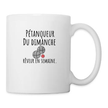 petanqueur du dimanche rêveur en semaine - Mug blanc - blanc - Droite