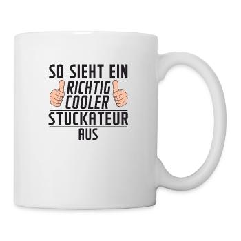 Stuckateur | Innenausbau | | Humor | Spruch - Tasse - Weiß - Rechts