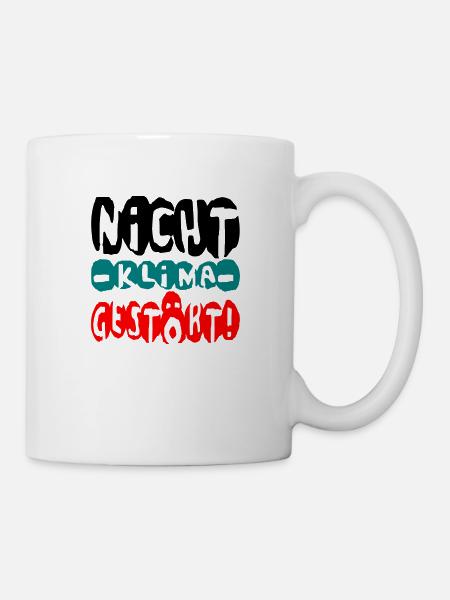 nicht klima gestört - Tasse - Weiß