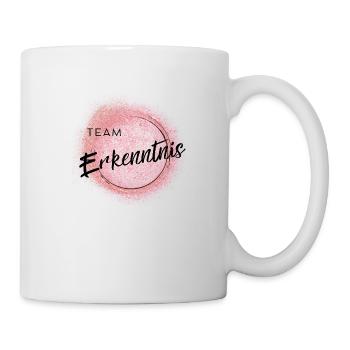 Team Erkenntnis - positives Denken - Affirmation - Tasse - Weiß - Rechts