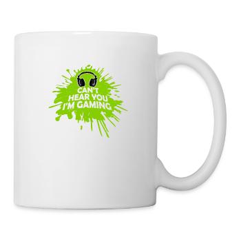 Can't Hear You I'm Gaming Lustiger Gamer Spruch - Tasse - Weiß - Rechts