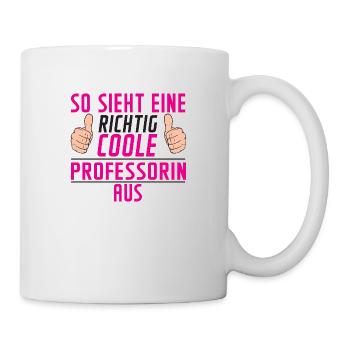 Professorin | Uni | Universität | Spruch Prof - Tasse - Weiß - Rechts