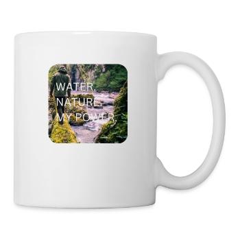 Water Nature My Power - Tasse - Weiß - Rechts