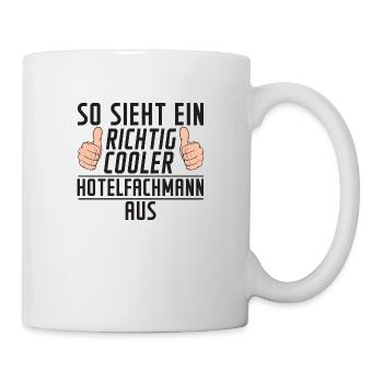 Hotelfachmann | | Spruch | lustig | Hotel - Tasse - Weiß - Rechts