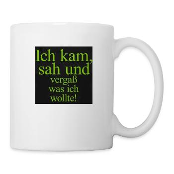 Ich kam, sah und vergaß was ich wollte. - Tasse - Weiß - Rechts