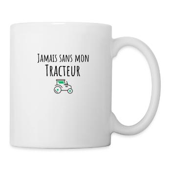 Never without my tractor - Mug - white - Right