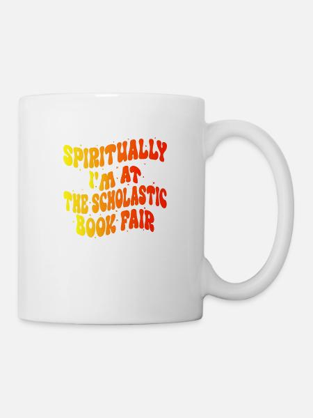 Spirituell bin ich auf der Scholastic Book Fair - Tasse - Weiß