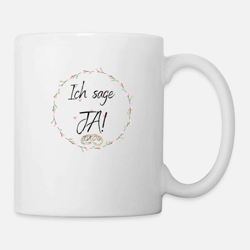 Ich sage JA! - Tasse - Weiß