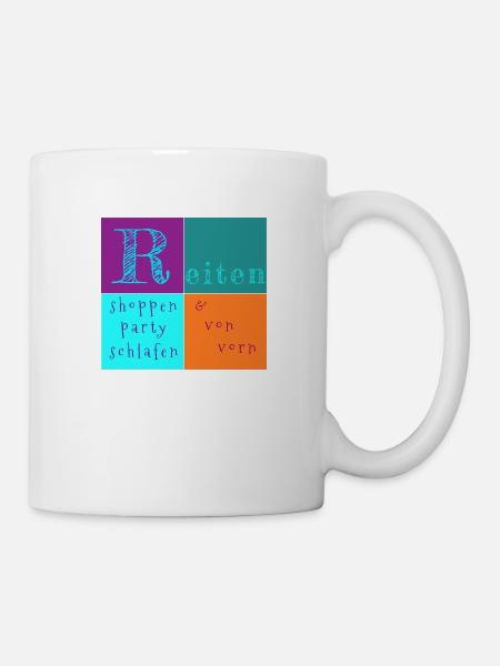 Reiten, Shoppen, Party - Tasse - Weiß