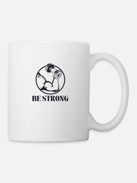 Be strong - Sei stark 💪 - Tasse - Weiß
