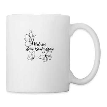 Verlasse deine Komfortzone - Tasse - Weiß - Rechts