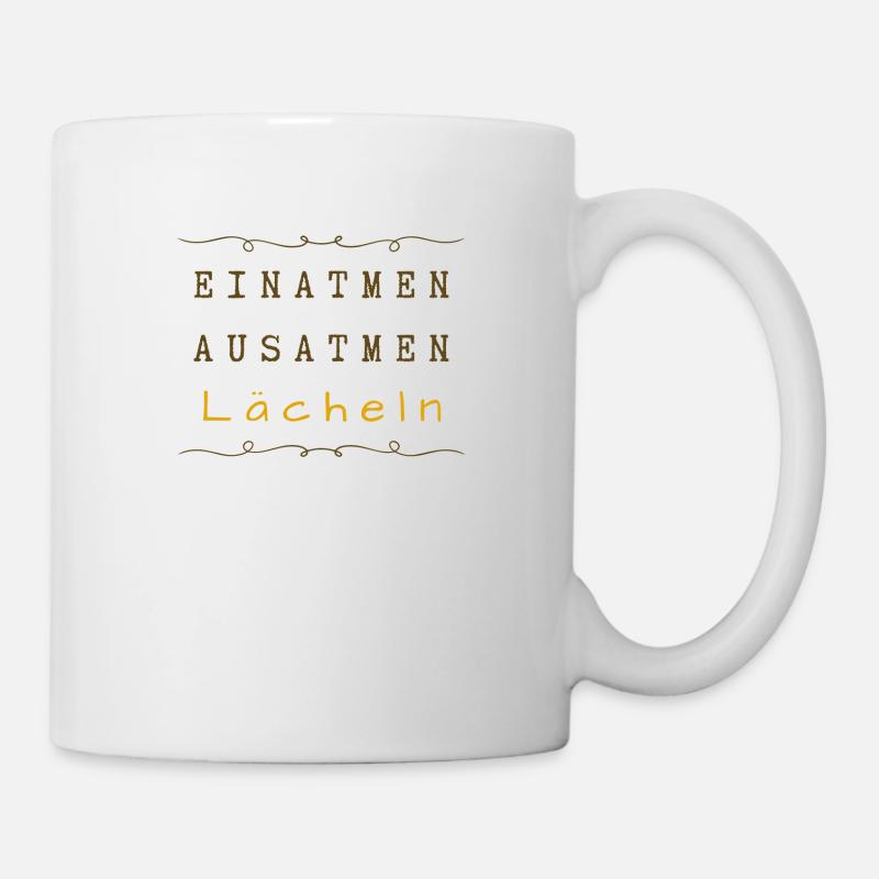 Einatmen ausatmen lächeln - Tasse - Weiß